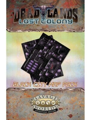 Savage Worlds Deadlands Lost Colony Map Pack 1 Black City