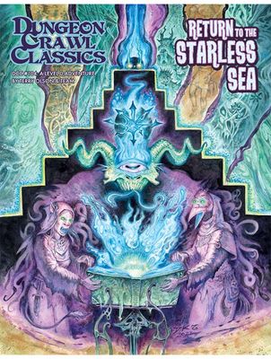 Dungeon Crawl Classics #104 Return To The Starless Sea