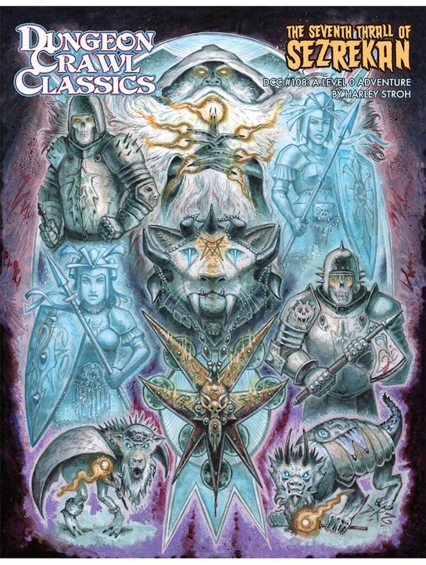Dungeon Crawl Classics #108 The Seventh Thrall Of Sezrekan