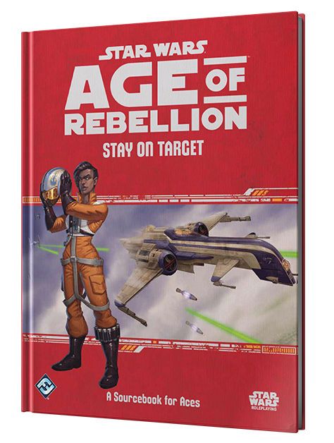 Star Wars Age Of Rebellion Stay On Target A Sourcebook For Aces