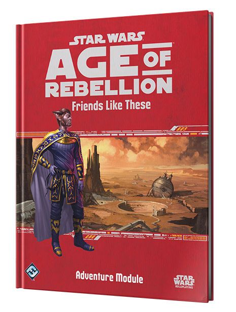 Star Wars Age Of Rebellion Friends Like These Adventure Module