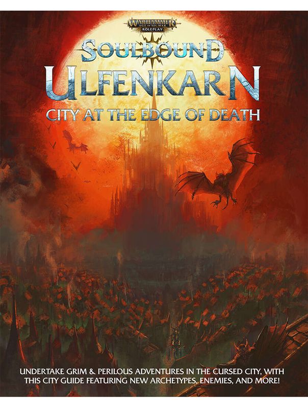 Warhammer Age Of Sigmar Roleplay RPG Soulbound Ulfenkarn City At The Edge Of Death Warhammer Age Of Sigmar Roleplay RPG Soulbound Ulfenkarn City At The Edge Of Death