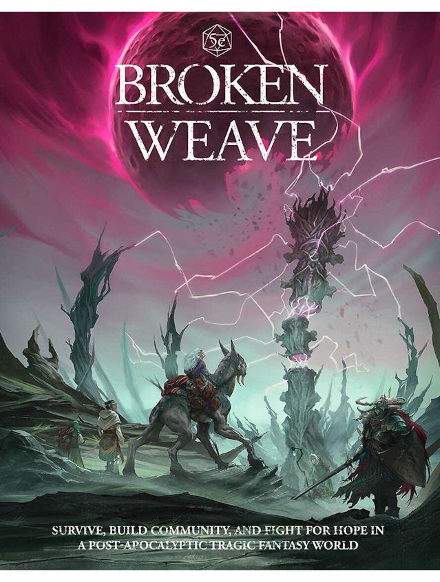 Broken Weave 5E
