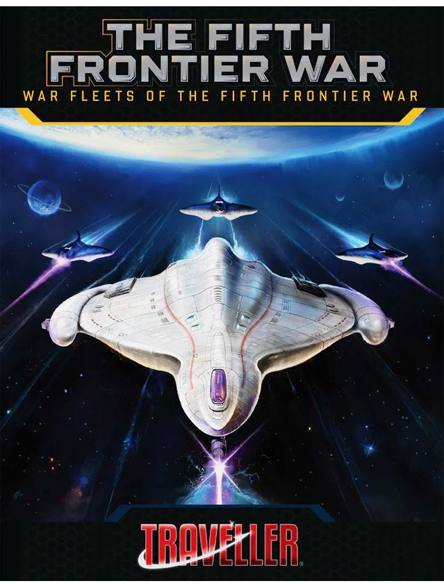 Traveller The Fifth Frontier War Fleets Of The Fifth Frontier War