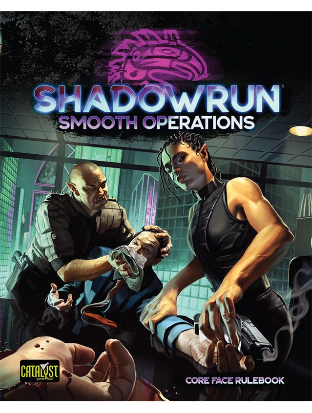 Shadowrun Sixth World RPG Smooth Operations Core Face Rulebook