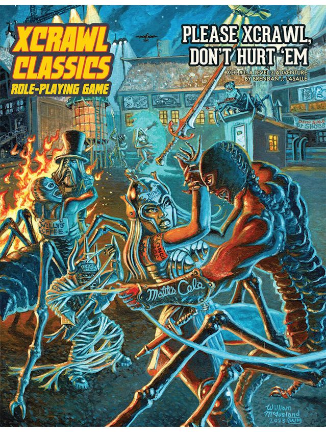 Dungeon Crawl Classics XCrawl Classics #3 Please Xcrawl! Don't Hurt 'Em