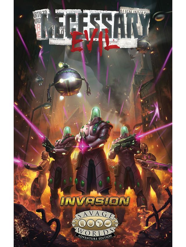 Savage Worlds Necessary Evil Invasion