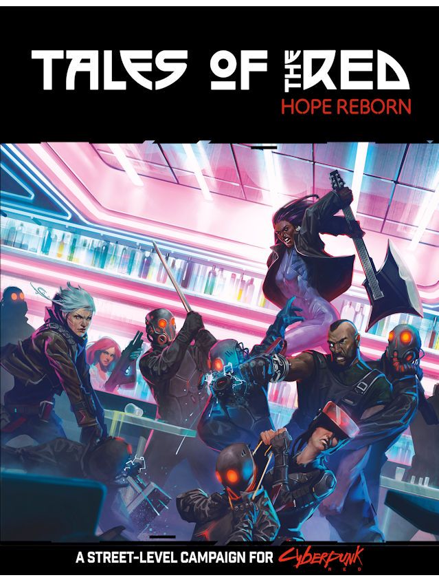 Cyberpunk Red Tales Of The Red Hope Reborn