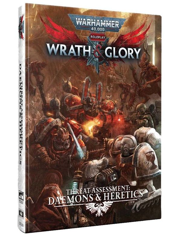 Warhammer 40,000 Roleplay RPG Wrath & Glory Threat Assessment Daemons & Heretics