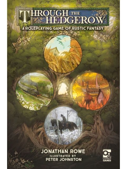 Through The Hedgerow A Roleplaying Game Of Rustic Fantasy