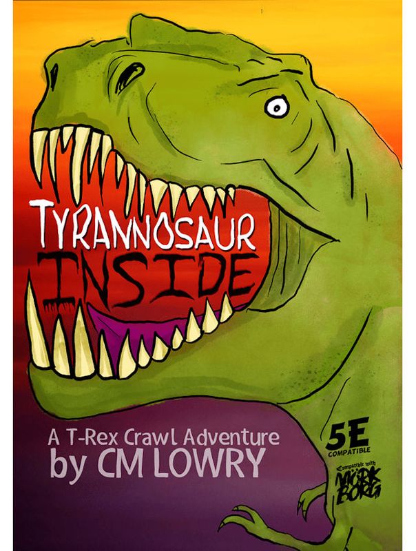 Tyrannosaur Inside For 5E / Mork Borg