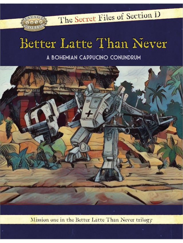 The Secret Files Of Section D Better Latte Than Never