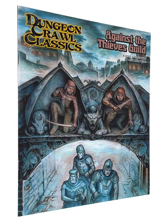 Dungeon Crawl Classics Against The Thieves Guild