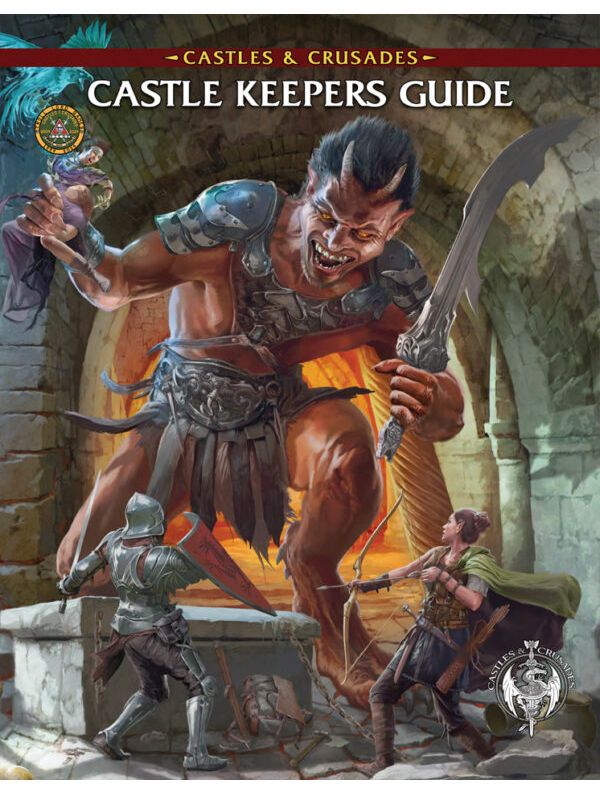 Castles & Crusades RPG Reforged Castle Keepers Guide