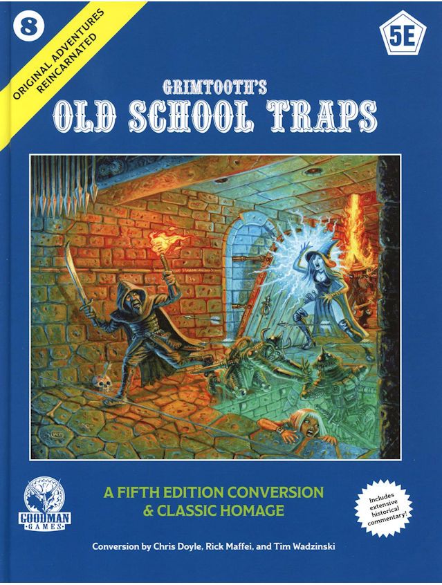 Original Adventures Reincarnated #8 Grimtooth’s Old School Traps 5E