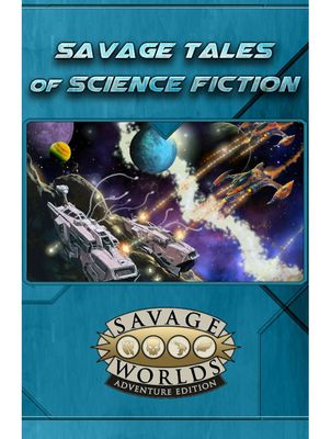 Savage Worlds Science Fiction Savage Tales Of Science Fiction