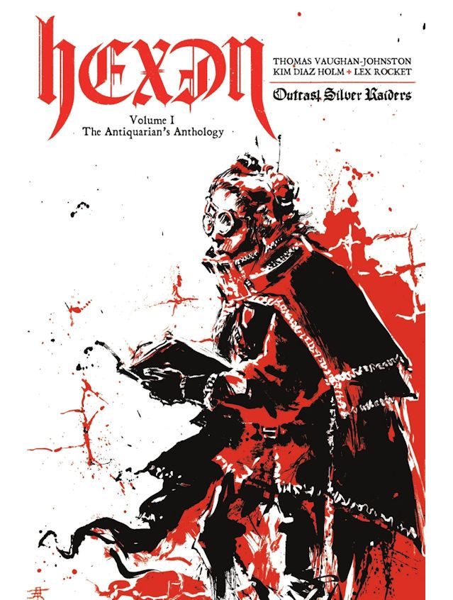 Outcast Silver Raiders Hexen Volume 1 The Antiquarian Anthology