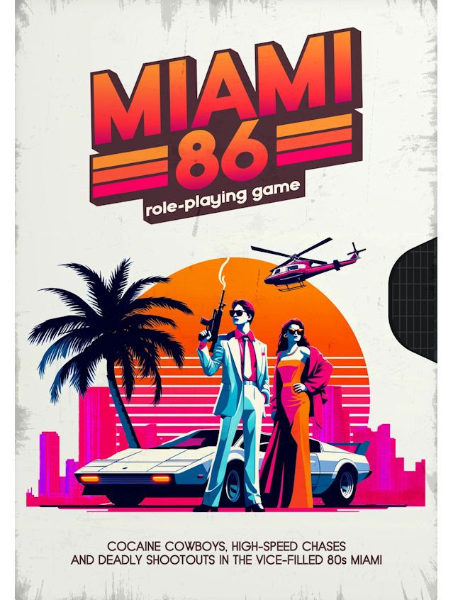 Miami 86 RPG Cocaine Cowboys & High-Speed Chases