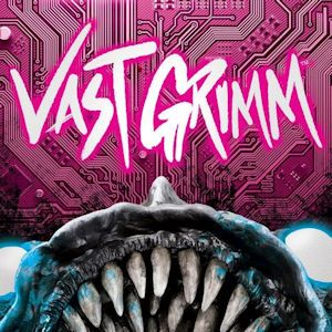 Vast Grimm