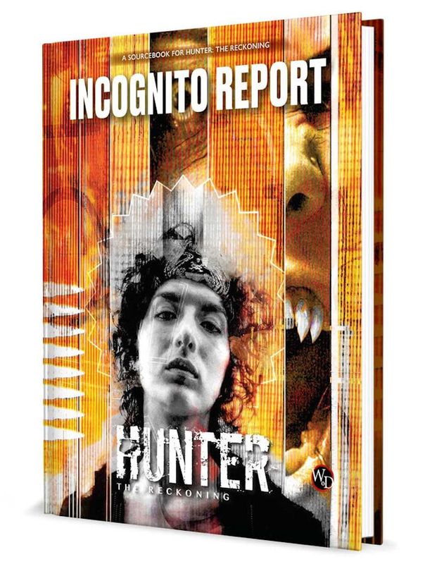 Hunter The Reckoning 5th Edition Incognito Report Sourcebook
