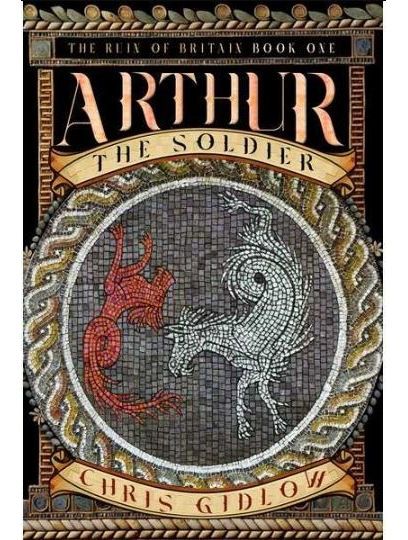 Pendragon The Ruin Of Britain Book One Arthur The Soldier Pendragon The Ruin Of Britain Book One Arthur The Soldier