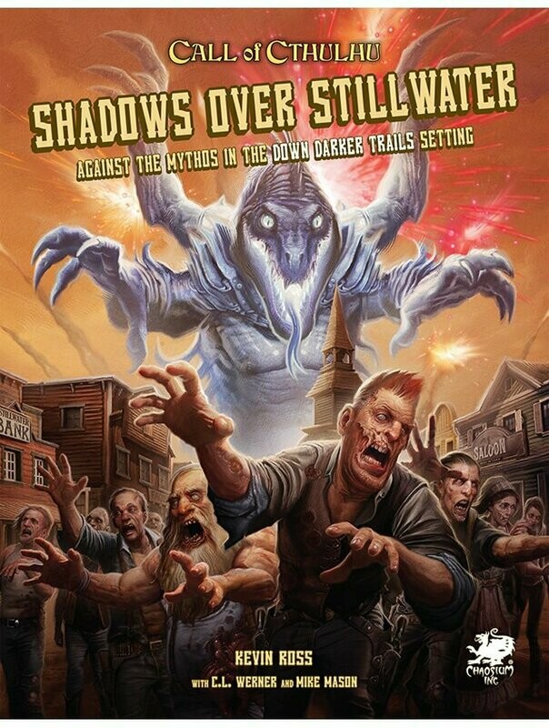 Call Of Cthulhu Down Darker Trails Shadows Over Stillwater