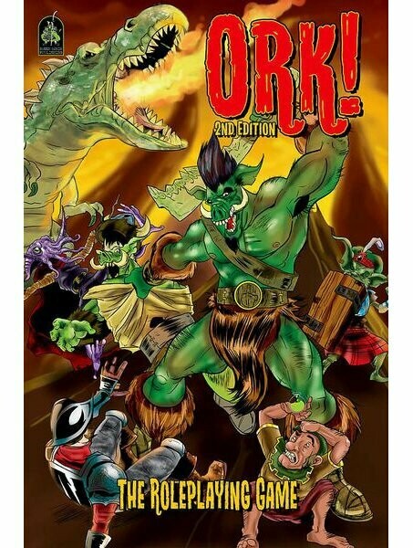 Ork! 2nd Edition The Roleplaying Game Ork! 2nd Edition The Roleplaying Game