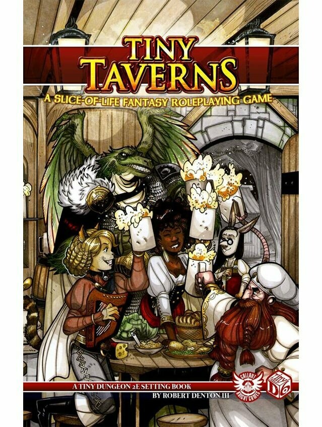 Tiny Taverns A Slice-Of-Life Fantasy Roleplaying Game (Softcover) Tiny Taverns A Slice-Of-Life Fantasy Roleplaying Game (Softcover)