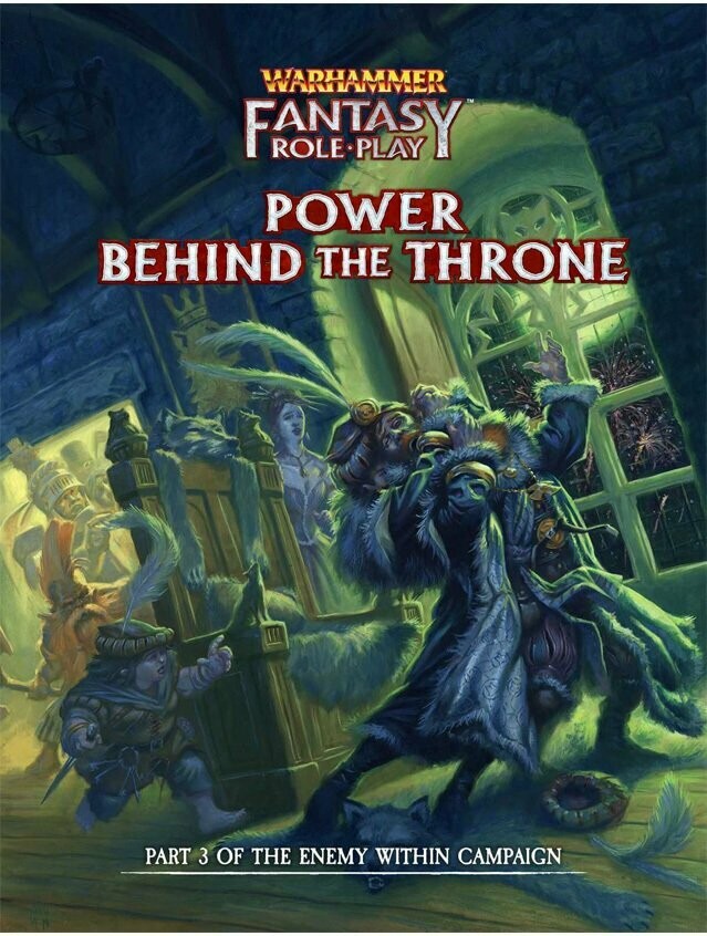 Warhammer Fantasy Roleplay RPG Enemy Within Campaign Volume 3 Power Behind The Throne Director's Cut Warhammer Fantasy Roleplay RPG Enemy Within Campaign Volume 3 Power Behind The Throne Director's Cut