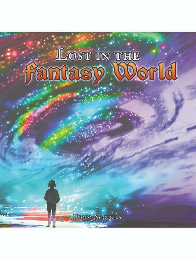 Lost In The Fantasy World Lost In The Fantasy World