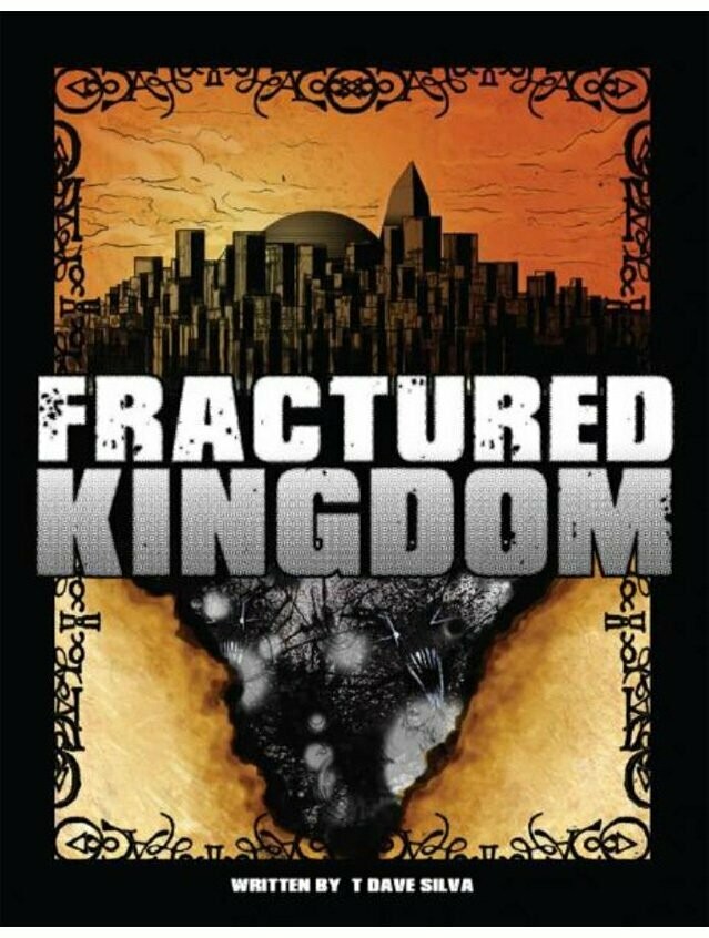 Fractured Kingdom Core Rulebook Fractured Kingdom Core Rulebook
