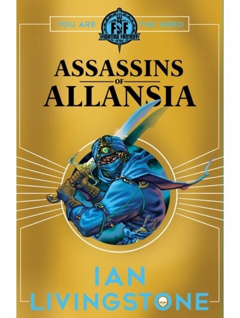 Fighting Fantasy Assassins Of Allansia Fighting Fantasy Assassins Of Allansia
