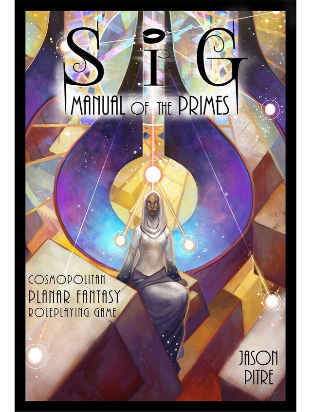 Sig Manual Of The Primes Roleplaying Game Sig Manual Of The Primes Roleplaying Game