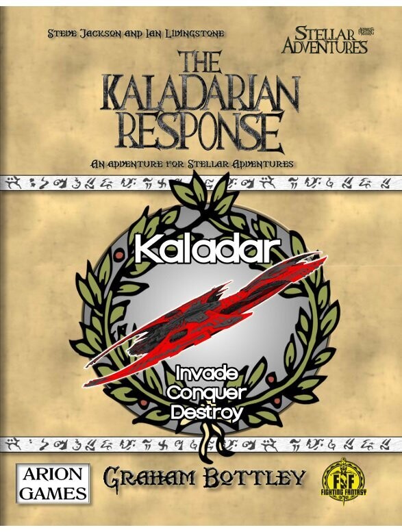 Advanced Fighting Fantasy Stellar Adventures The Kaladarian Response Advanced Fighting Fantasy Stellar Adventures The Kaladarian Response