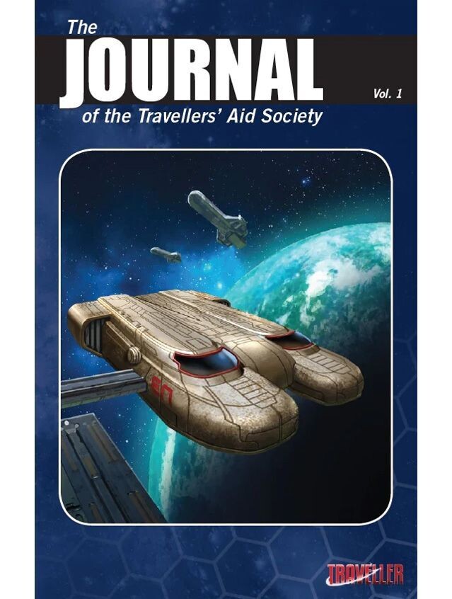 Traveller The Journal Of The Traveller's Aid Society Vol. 1 Traveller The Journal Of The Traveller's Aid Society Vol. 1