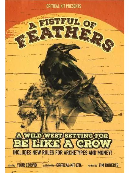 Be Like A Crow A Solo RPG A Fistful Of Feathers Expansion Be Like A Crow A Solo RPG A Fistful Of Feathers Expansion