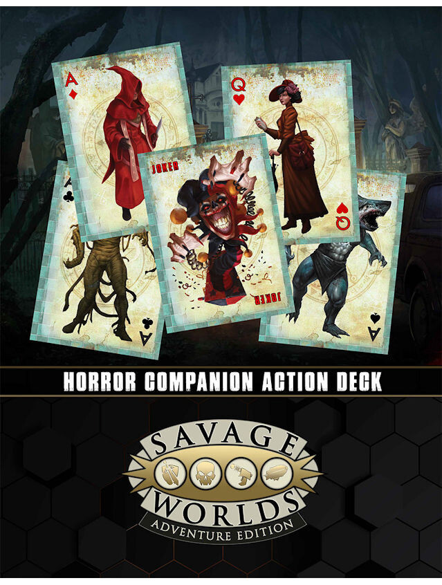 Savage Worlds Horror Action Deck Savage Worlds Horror Action Deck