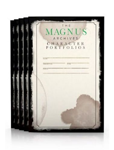 The Magnus Archives Roleplaying Game Character Portfolio The Magnus Archives Roleplaying Game Character Portfolio