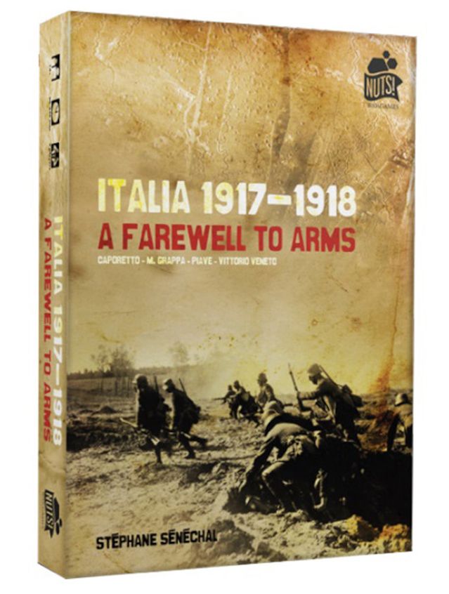 Italia 1917-1918 A Farewell To Arms Italia 1917-1918 A Farewell To Arms