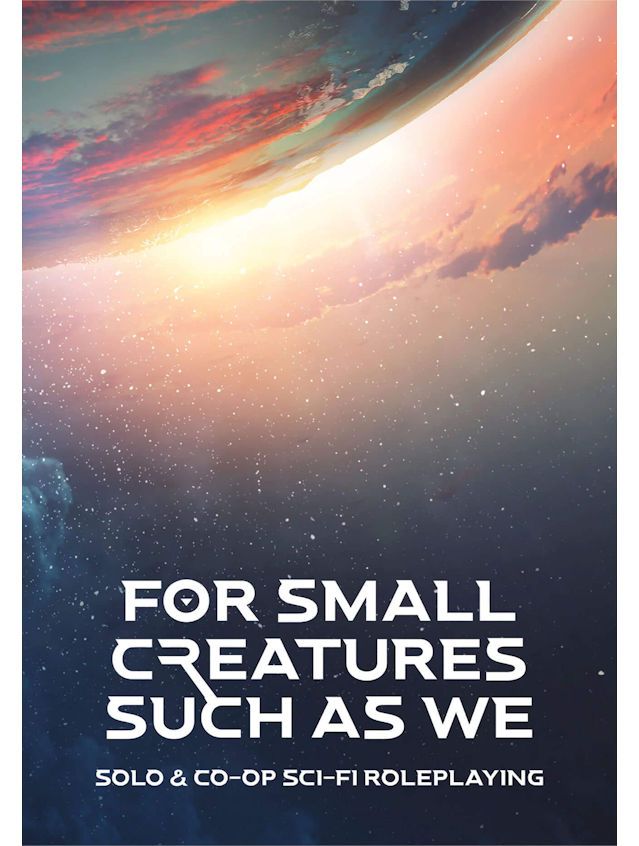 For Small Creatures Such As We For Small Creatures Such As We