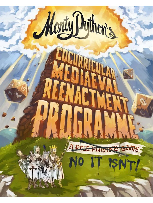 Monty Python’s Cocurricular Mediaeval Reenactment Programme Sensible Middle Class Edition