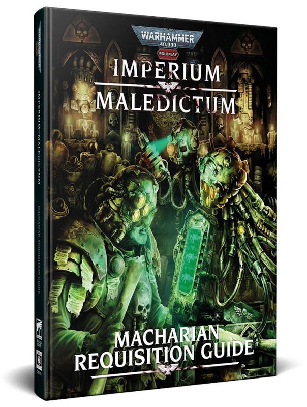 Warhammer 40,000 Roleplay RPG Imperium Maledictum Macharian Requisition Guide