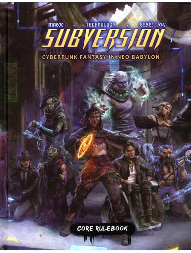 Subversion Cyberpunk Fantasy Core Rulebook Subversion Cyberpunk Fantasy Core Rulebook