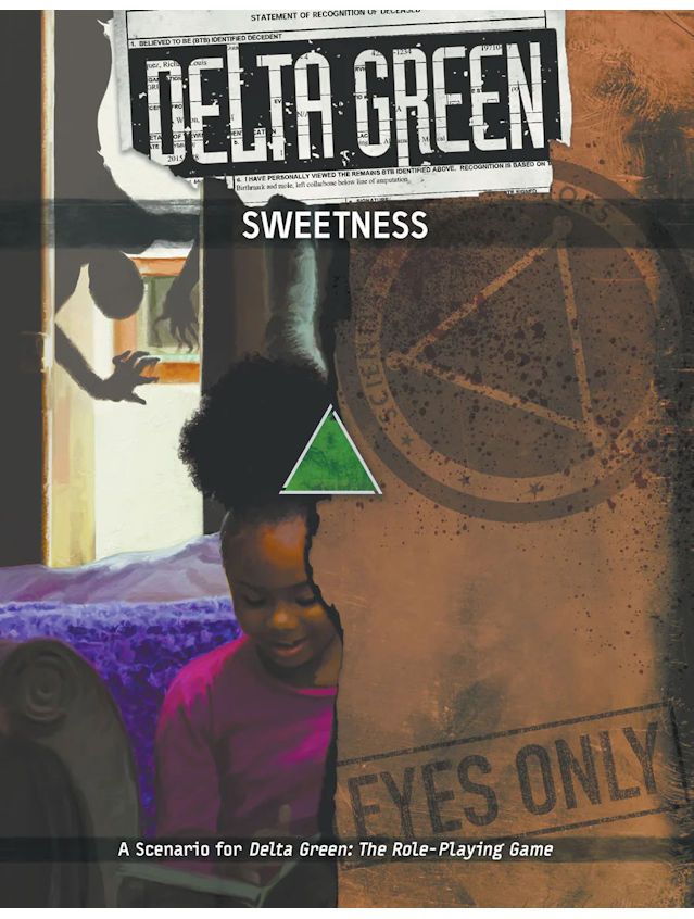 Delta Green RPG Sweetness Delta Green RPG Sweetness
