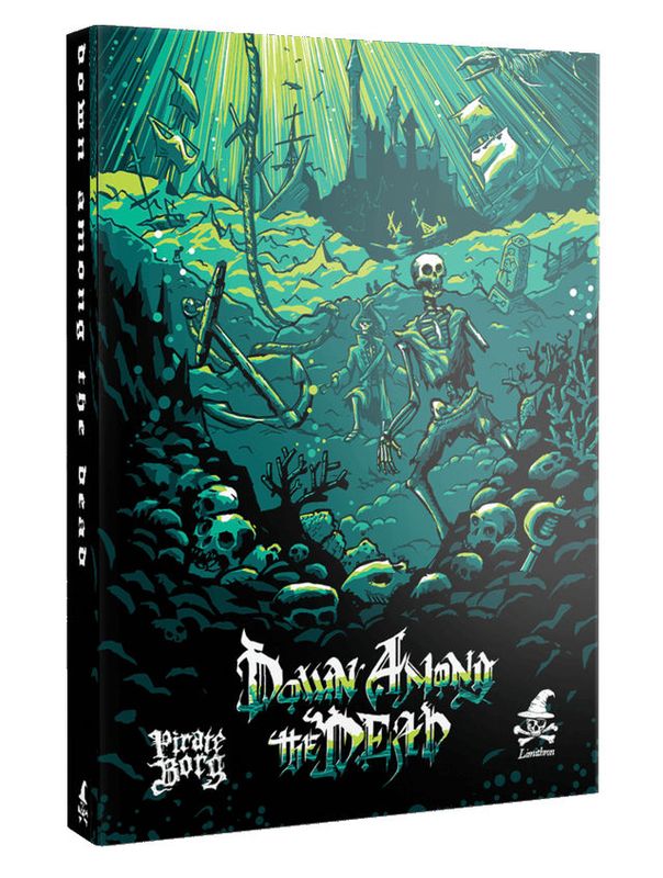 Pirate Borg Down Among The Dead Pirate Borg Down Among The Dead