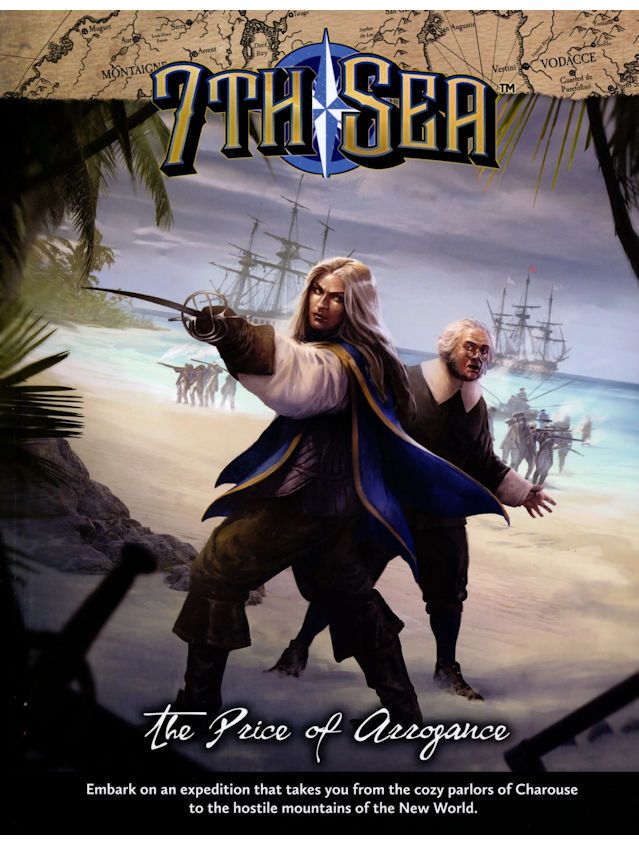 7th Sea RPG The Price Of Arrogance