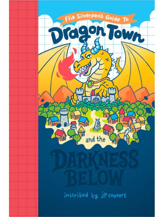 Flik Silverpen's Guide To Dragon Town And The Darkness Below
