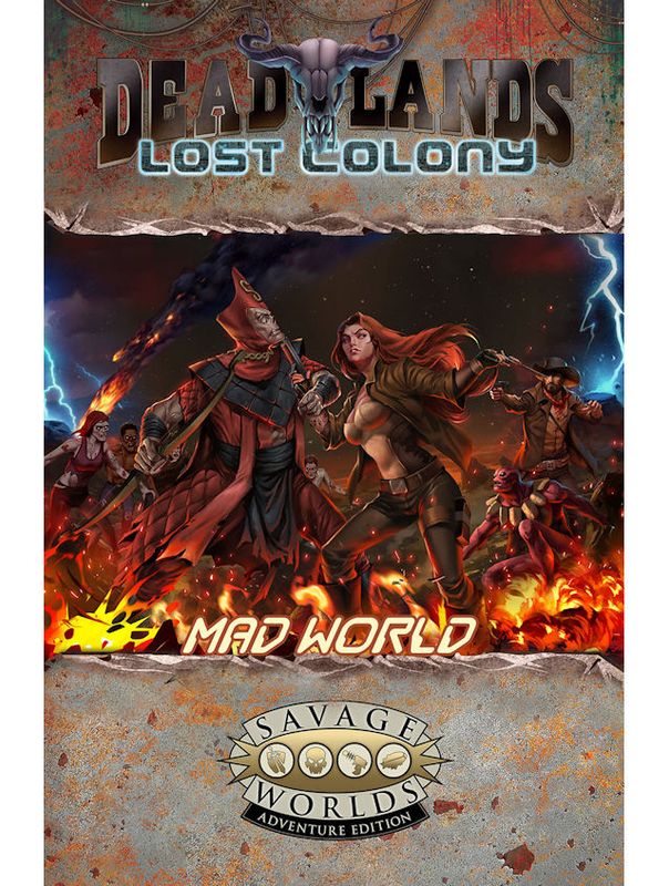 Savage Worlds Deadlands Lost Colony Mad World