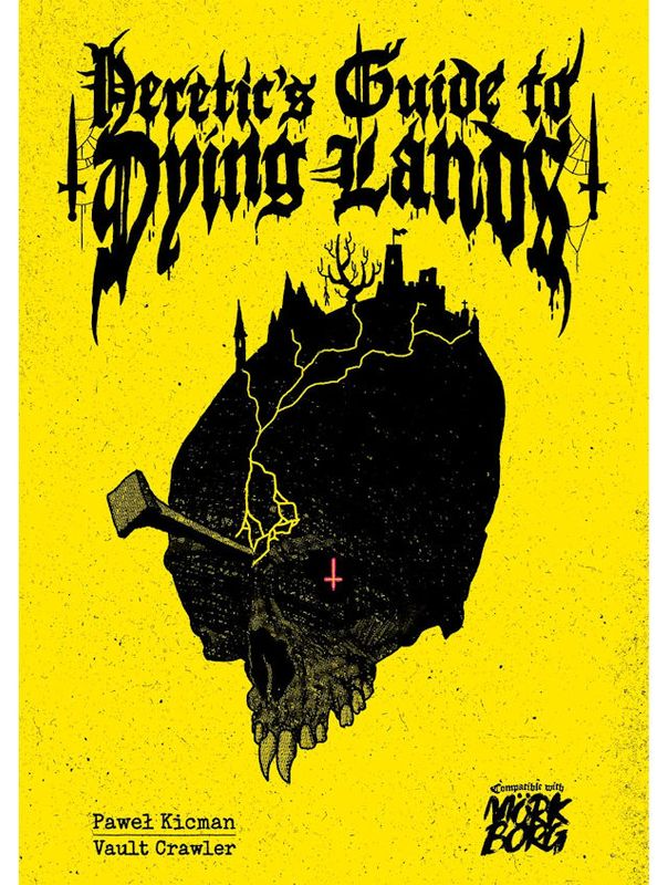 Mork Borg Heretic's Guide To Dying Lands