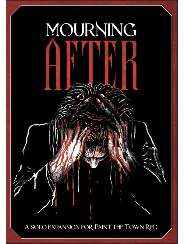 Paint The Town Red Mourning After